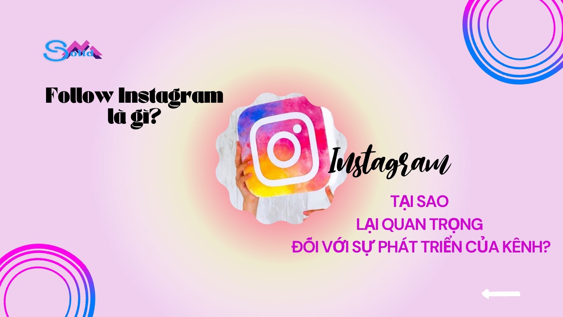 Follow Instagram tại sao lại quan trọng đối với sự phát triển của kênh